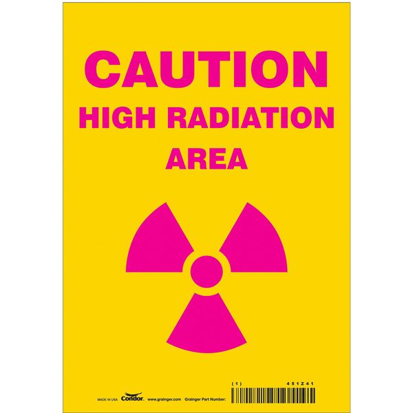 Radiation Safety Sign, 10 in H, 7 in W, Vinyl, Horizontal Rectangle, 451Z41