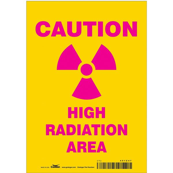 Radiation Safety Sign, 10 in H, 7 in W, Vinyl, Horizontal Rectangle, 451Z47
