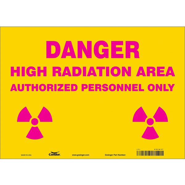 Radiation Safety Sign, 10 in H, 14 in W, Vinyl, Horizontal Rectangle, 452A37