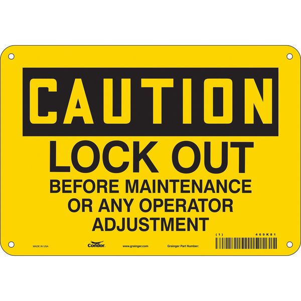 Safety Sign, 7 in Height, 10 in Width, Polyethylene, Vertical Rectangle, English, 469K81
