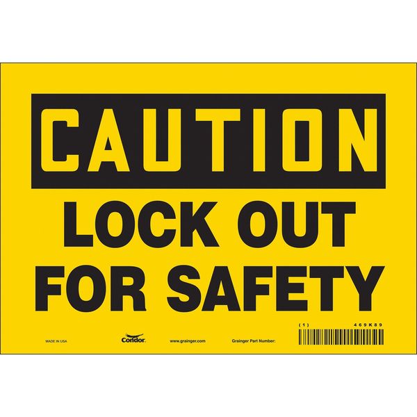 Safety Sign, 7 in Height, 10 in Width, Vinyl, Vertical Rectangle, English, 469K89