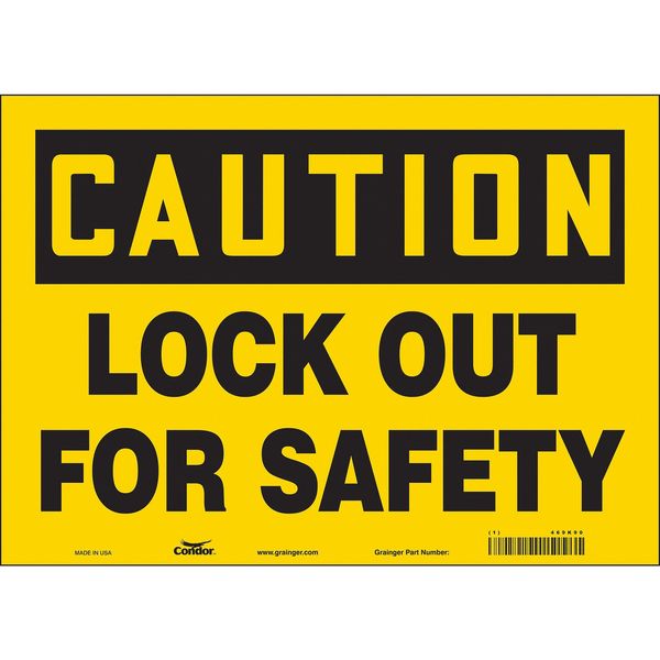 Safety Sign, 10 in Height, 14 in Width, Vinyl, Horizontal Rectangle, English, 469K90
