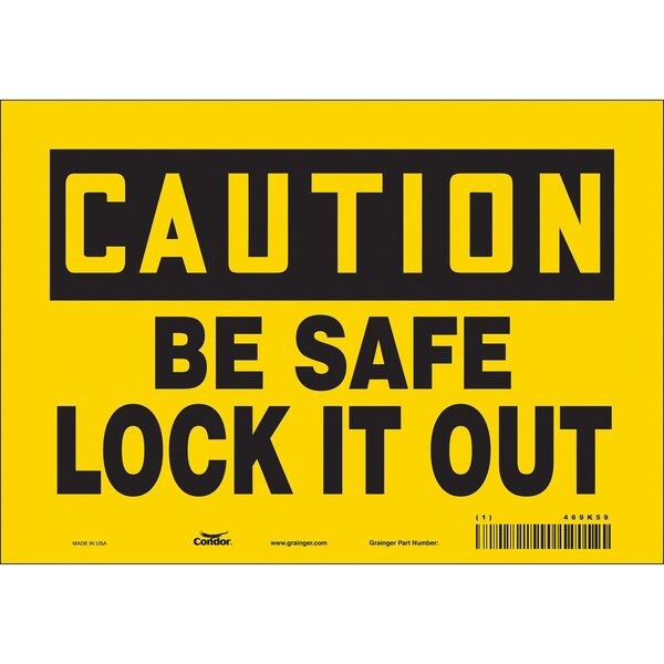 Safety Sign, 7 in Height, 10 in Width, Vinyl, Vertical Rectangle, English, 469K59