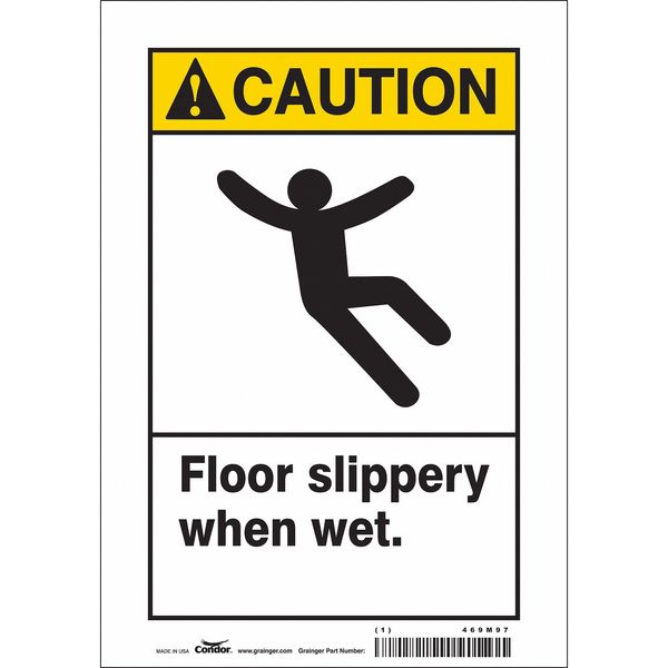 Safety Sign, 10 in Height, 7 in Width, Vinyl, Horizontal Rectangle, English, 469M97