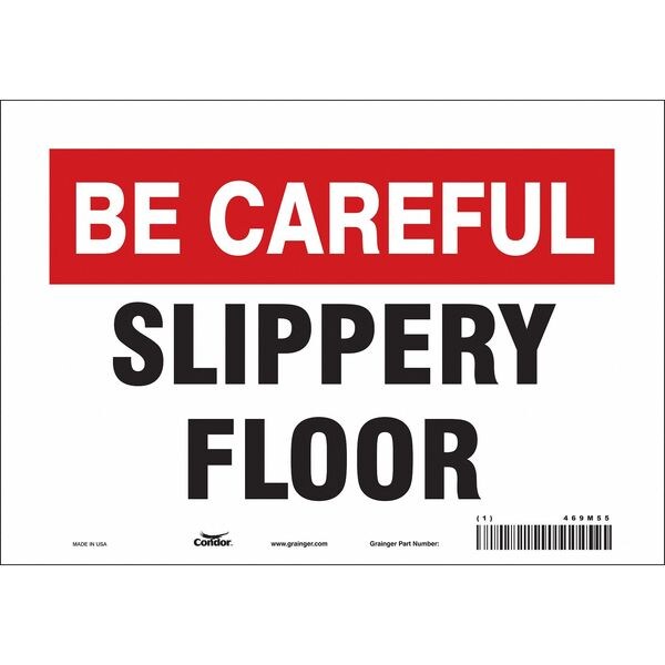 Safety Sign, 7 in Height, 10 in Width, Vinyl, Vertical Rectangle, English, 469M55