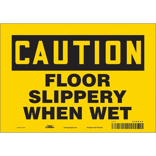 Safety Sign, 7 in Height, 10 in Width, Vinyl, Vertical Rectangle, English, 469N44