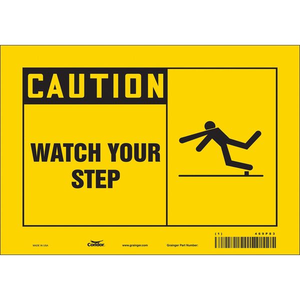 Safety Sign, 7 in Height, 10 in Width, Vinyl, Vertical Rectangle, English, 469P83