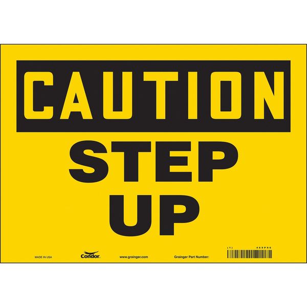 Safety Sign, 10 in Height, 14 in Width, Vinyl, Horizontal Rectangle, English, 469P96