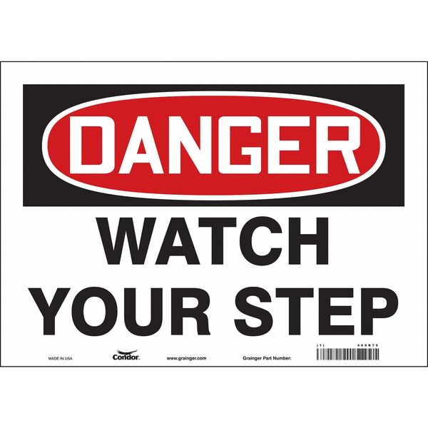 Safety Sign, 10 in Height, 14 in Width, Vinyl, Horizontal Rectangle, English, 469R75