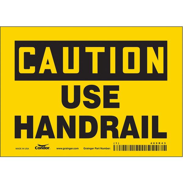 Safety Sign, 5 in Height, 7 in Width, Vinyl, Horizontal Rectangle, English, 469R43