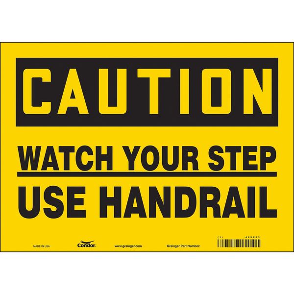 Safety Sign, 10 in Height, 14 in Width, Vinyl, Horizontal Rectangle, English, 469R63