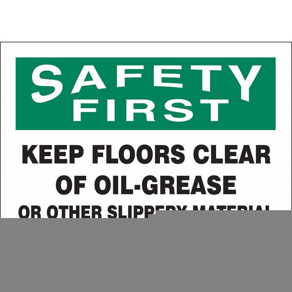 Safety Sign, 10 in Height, 14 in Width, Vinyl, Horizontal Rectangle, English, 469T06