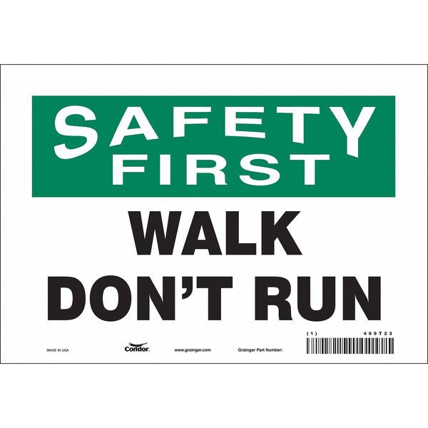 Safety Sign, 7 in Height, 10 in Width, Vinyl, Vertical Rectangle, English, 469T23