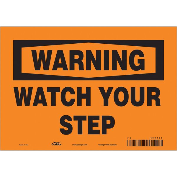 Safety Sign, 7 in Height, 10 in Width, Vinyl, Vertical Rectangle, English, 469T37