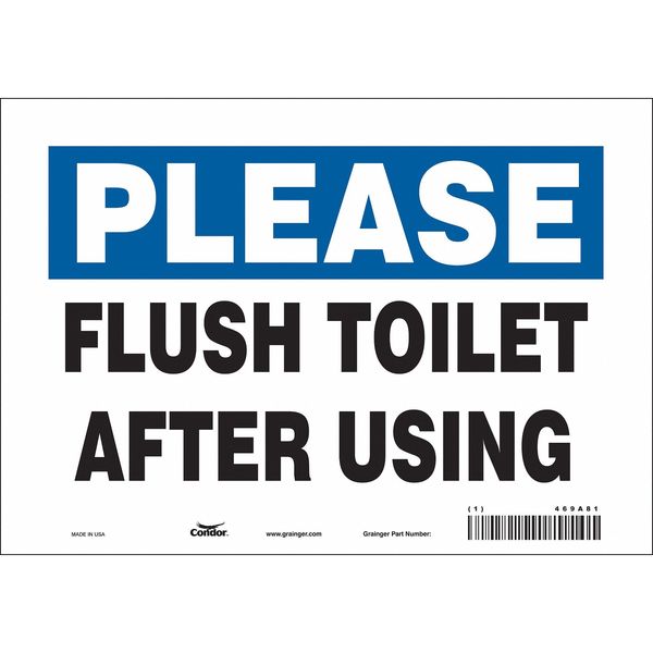 Safety Sign, 7 in Height, 10 in Width, Vinyl, Vertical Rectangle, English, 469A81