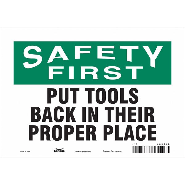 Safety Sign, 7 in Height, 10 in Width, Vinyl, Vertical Rectangle, English, 469A42