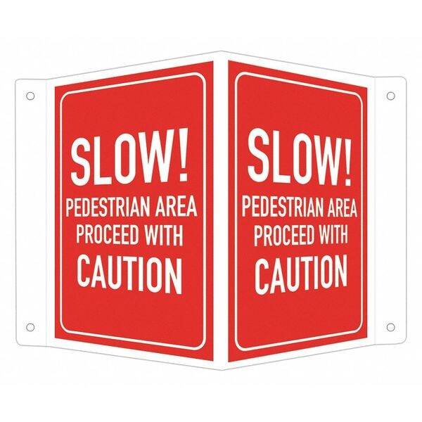 Safety Sign, 6 in H, 7 1/2 in W, Aluminum, V-Shape Projection, English, LCVB-0031-NA_4x6