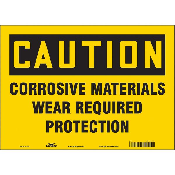 Safety Sign, 10 in Height, 14 in Width, Vinyl, Horizontal Rectangle, English, 464W93