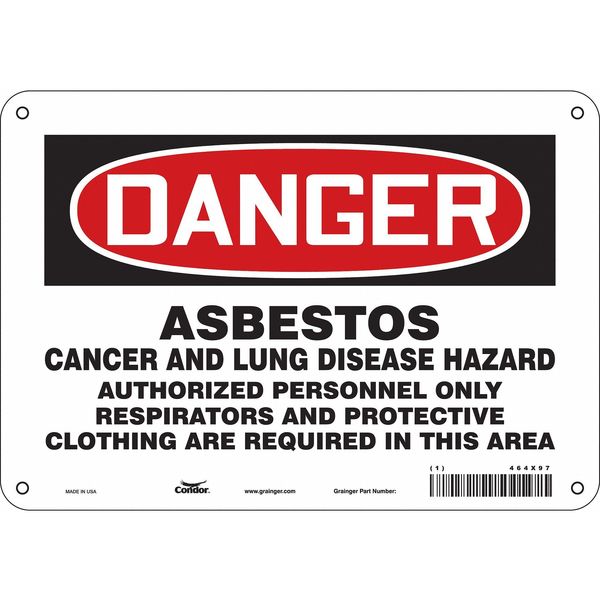 Safety Sign, 7 in Height, 10 in Width, Polyethylene, Vertical Rectangle, English, 464X97