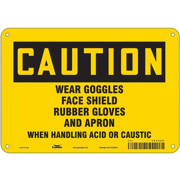 Safety Sign, 7 in Height, 10 in Width, Polyethylene, Vertical Rectangle, English, 464X29