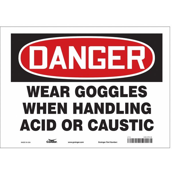 Safety Sign, 10 in Height, 14 in Width, Vinyl, Horizontal Rectangle, English, 464Y44