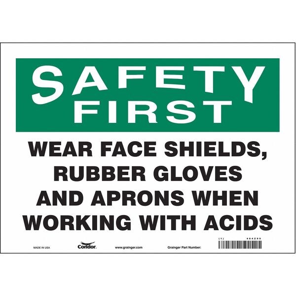 Safety Sign, 10 in Height, 14 in Width, Vinyl, Horizontal Rectangle, English, 464Z90