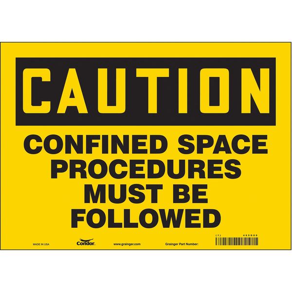 Safety Sign, 10 in Height, 14 in Width, Vinyl, Horizontal Rectangle, English, 465G80