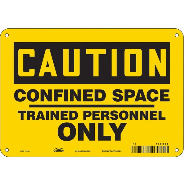 Safety Sign, 7 in Height, 10 in Width, Polyethylene, Vertical Rectangle, English, 465G85