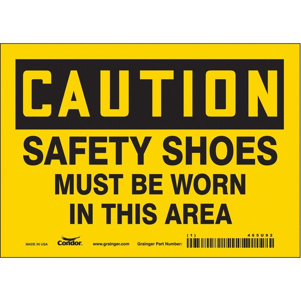 Safety Sign, 5 in Height, 7 in Width, Vinyl, Horizontal Rectangle, English, 465U92