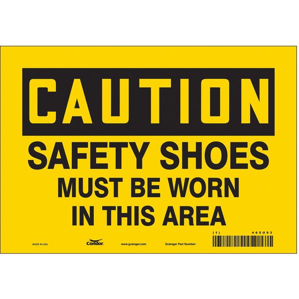 Safety Sign, 7 in Height, 10 in Width, Vinyl, Vertical Rectangle, English, 465U93