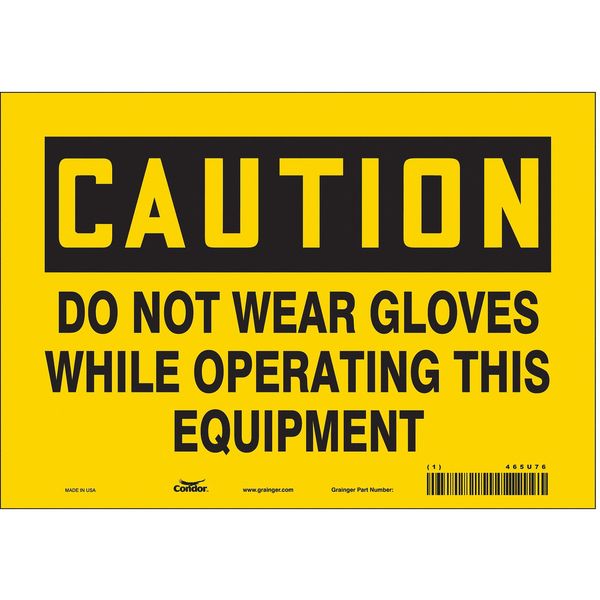 Safety Sign, 7 in Height, 10 in Width, Vinyl, Vertical Rectangle, English, 465U76