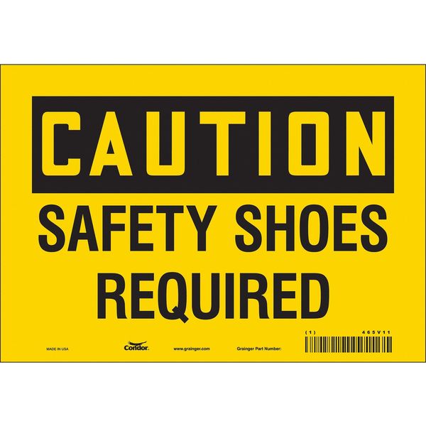 Safety Sign, 7 in Height, 10 in Width, Vinyl, Vertical Rectangle, English, 465V11