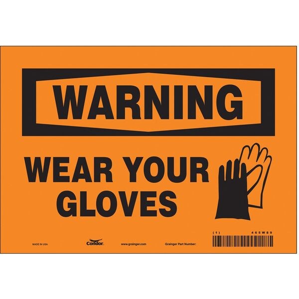 Safety Sign, 7 in Height, 10 in Width, Vinyl, Vertical Rectangle, English, 465W89