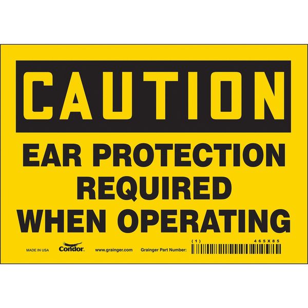 Safety Sign, 5 in Height, 7 in Width, Vinyl, Horizontal Rectangle, English, 465X85