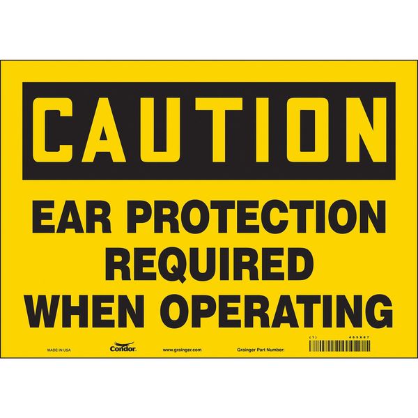 Safety Sign, 10 in Height, 14 in Width, Vinyl, Horizontal Rectangle, English, 465X87