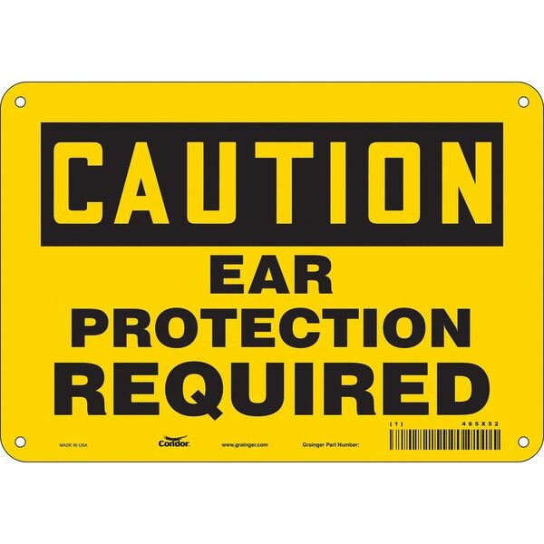Safety Sign, 7 in Height, 10 in Width, Polyethylene, Vertical Rectangle, English, 465X52