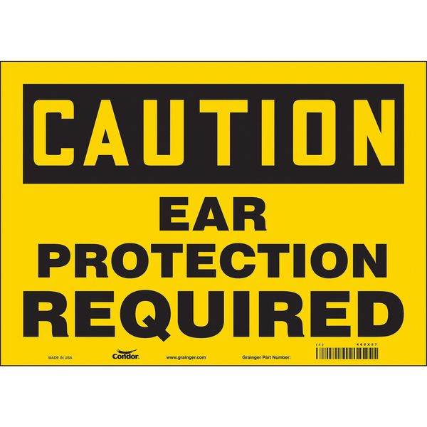 Safety Sign, 10 in Height, 14 in Width, Vinyl, Horizontal Rectangle, English, 465X57