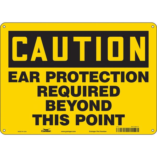 Safety Sign, 10 in Height, 14 in Width, Polyethylene, Horizontal Rectangle, English, 465X67