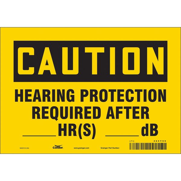 Safety Sign, 7 in Height, 10 in Width, Vinyl, Vertical Rectangle, English, 465Y90