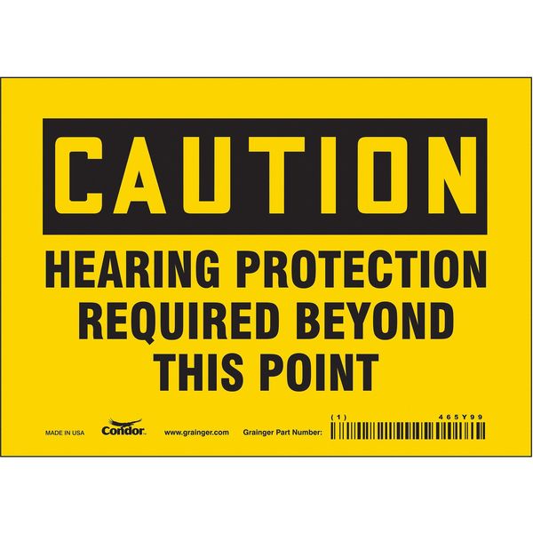 Safety Sign, 5 in Height, 7 in Width, Vinyl, Horizontal Rectangle, English, 465Y99