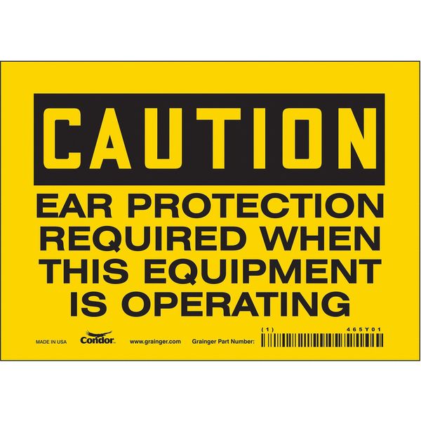 Safety Sign, 5 in Height, 7 in Width, Vinyl, Horizontal Rectangle, English, 465Y01