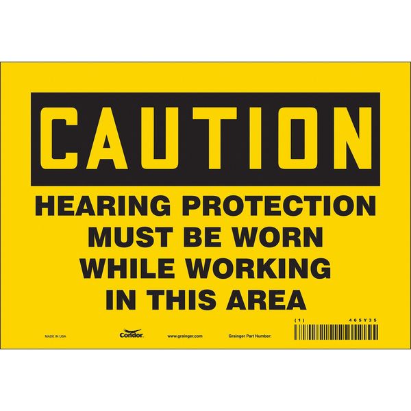 Safety Sign, 7 in Height, 10 in Width, Vinyl, Vertical Rectangle, English, 465Y35