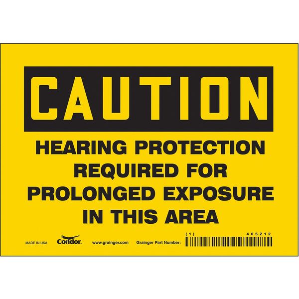 Safety Sign, 5 in Height, 7 in Width, Vinyl, Horizontal Rectangle, English, 465Z12