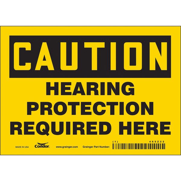 Safety Sign, 5 in Height, 7 in Width, Vinyl, Horizontal Rectangle, English, 465Z22