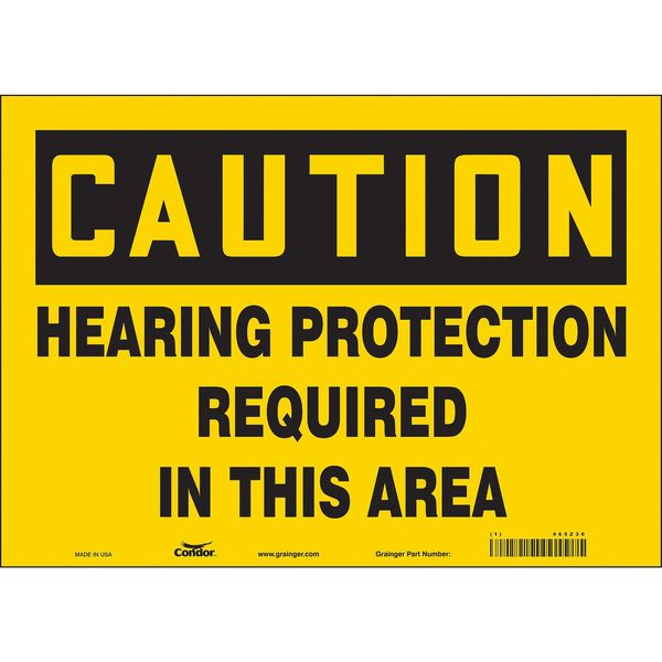 Safety Sign, 10 in Height, 14 in Width, Vinyl, Horizontal Rectangle, English, 465Z30