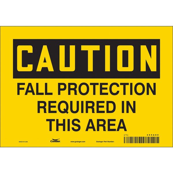 Safety Sign, 7 in Height, 10 in Width, Vinyl, Vertical Rectangle, English, 465A80