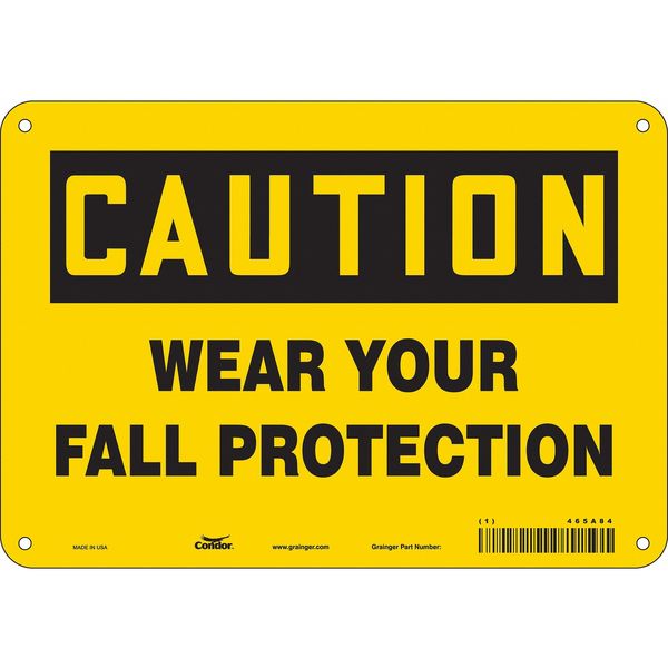 Safety Sign, 7 in Height, 10 in Width, Polyethylene, Vertical Rectangle, English, 465A84