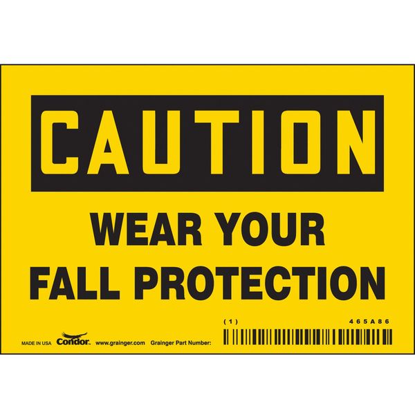 Safety Sign, 3 1/2 in Height, 5 in Width, Vinyl, Horizontal Rectangle, English, 465A86