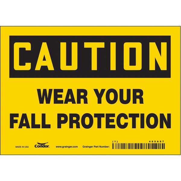 Safety Sign, 5 in Height, 7 in Width, Vinyl, Horizontal Rectangle, English, 465A87