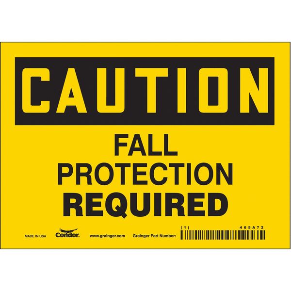 Safety Sign, 5 in Height, 7 in Width, Vinyl, Horizontal Rectangle, English, 465A72